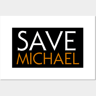 Save Michael Posters and Art